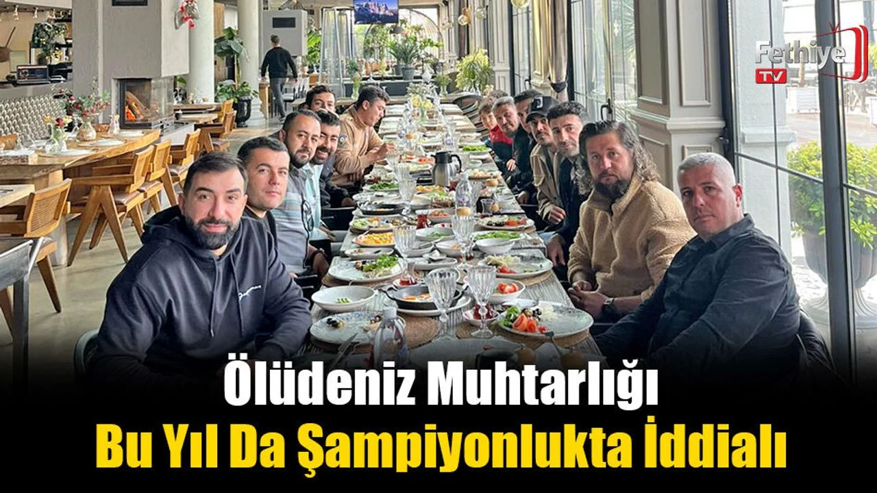 Ölüdeniz Muhtarlığı Bu Yıl Da Şampiyonlukta İddialı