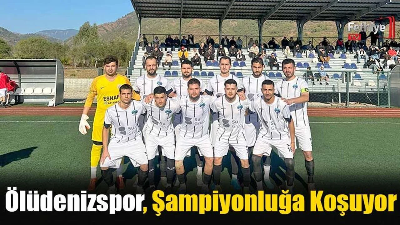 Ölüdenizspor, Şampiyonluğa Koşuyor