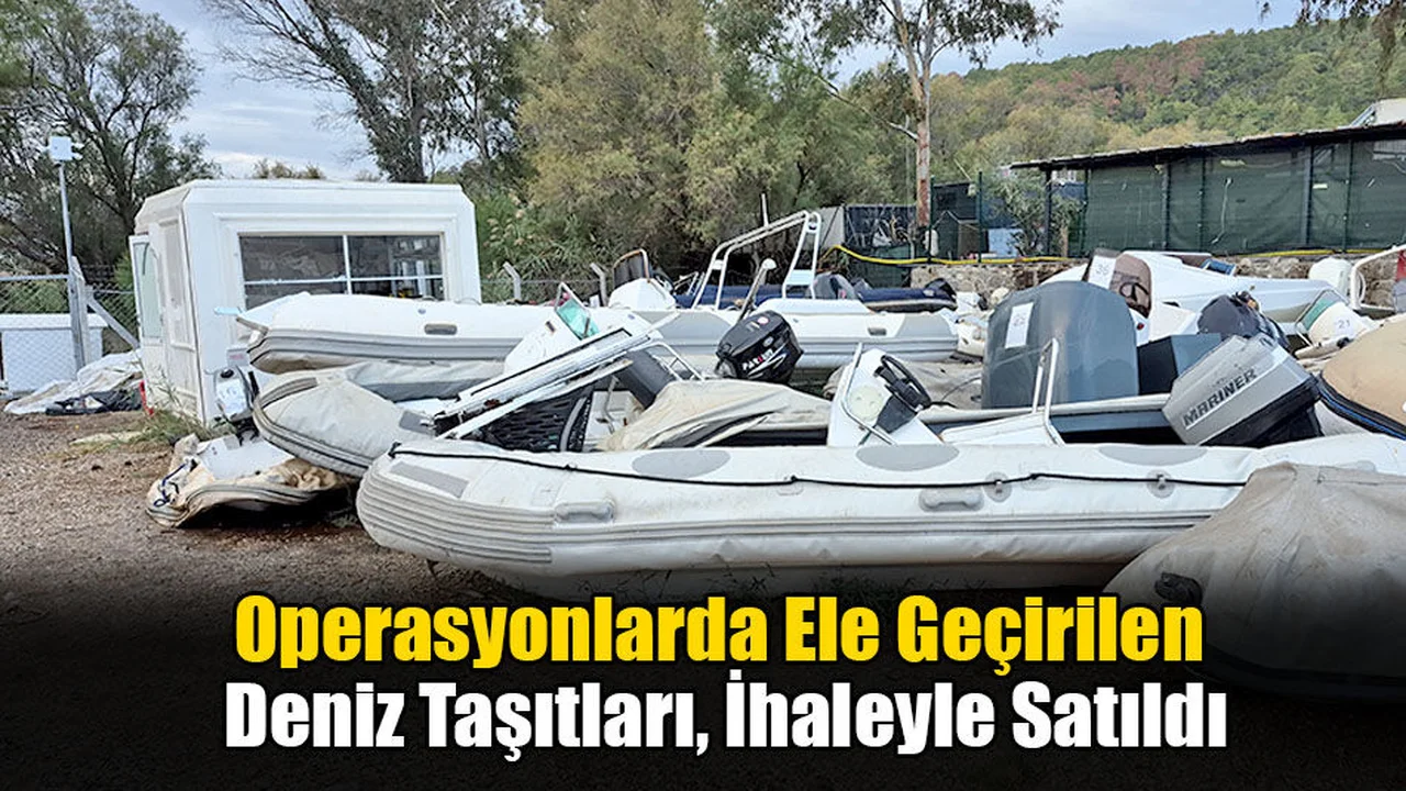 Operasyonlarda Ele Geçirilen Deniz Taşıtları, İhaleyle Satıldı