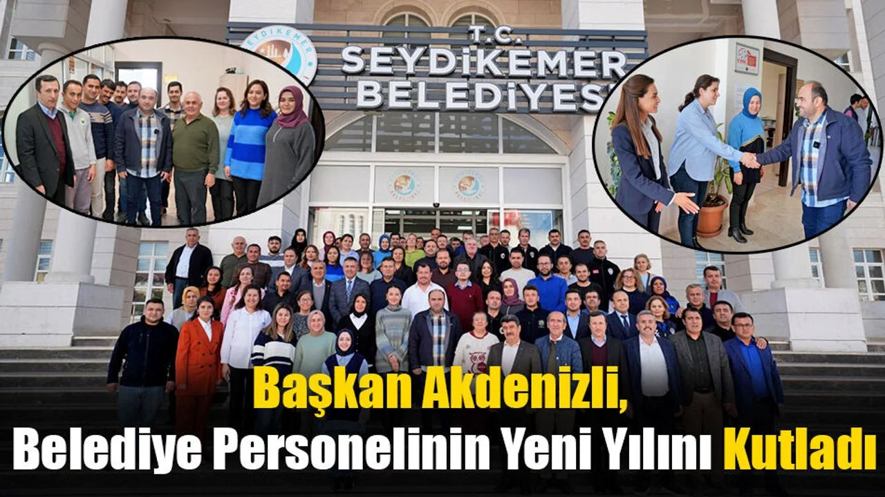 Başkan Akdenizli, Belediye Personelinin Yeni Yılını Kutladı