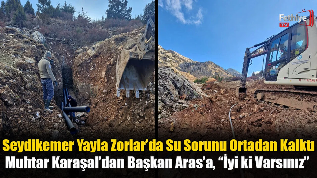 Seydikemer Yayla Zorlar’da Su Sorunu Ortadan Kalktı