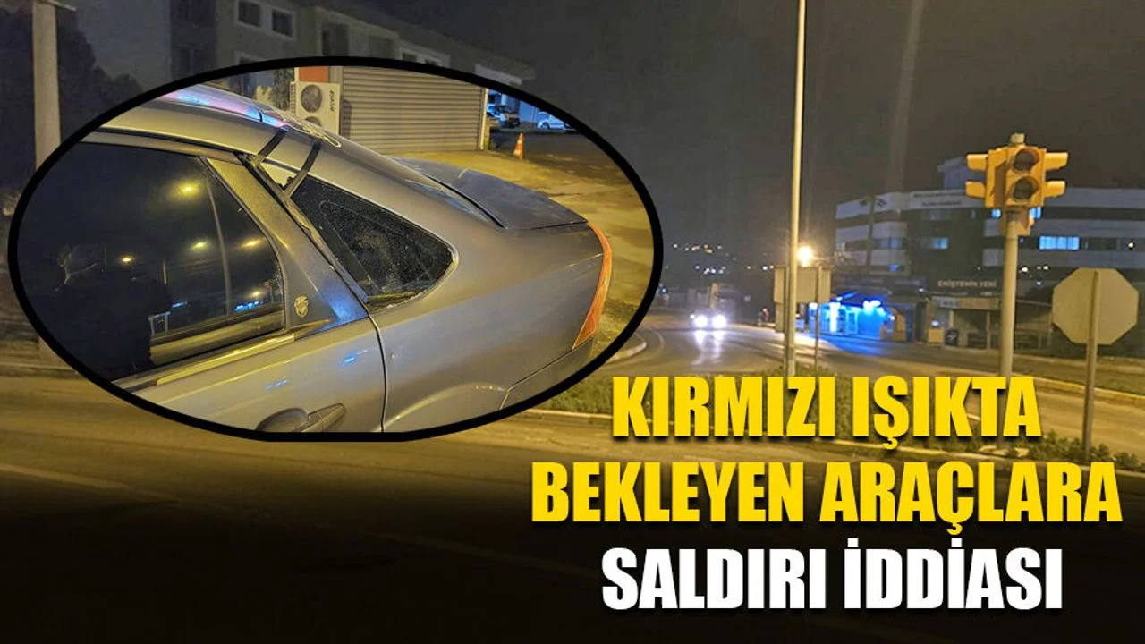 Kırmızı Işıkta Bekleyen Araçlara Saldırı İddiası