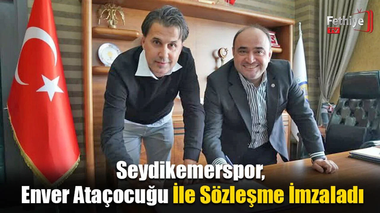 Seydikemerspor, Enver Ataçocuğu İle Sözleşme İmzaladı