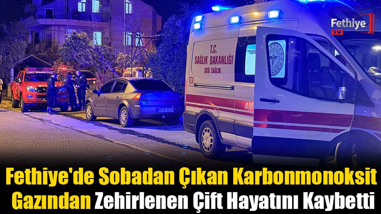 Sobadan Çıkan Karbonmonoksit Gazından Zehirlenen Çift Hayatını Kaybetti