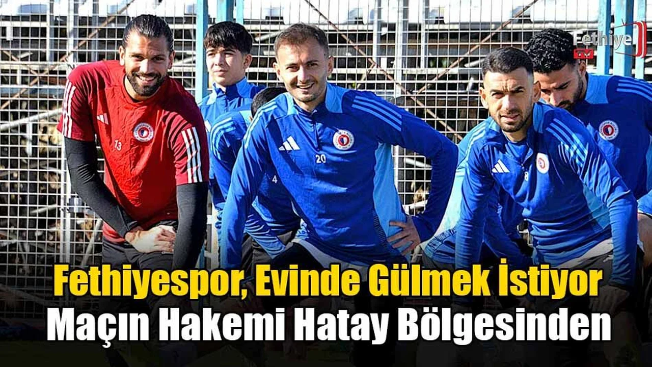 Fethiyespor, Evinde Gülmek İstiyor