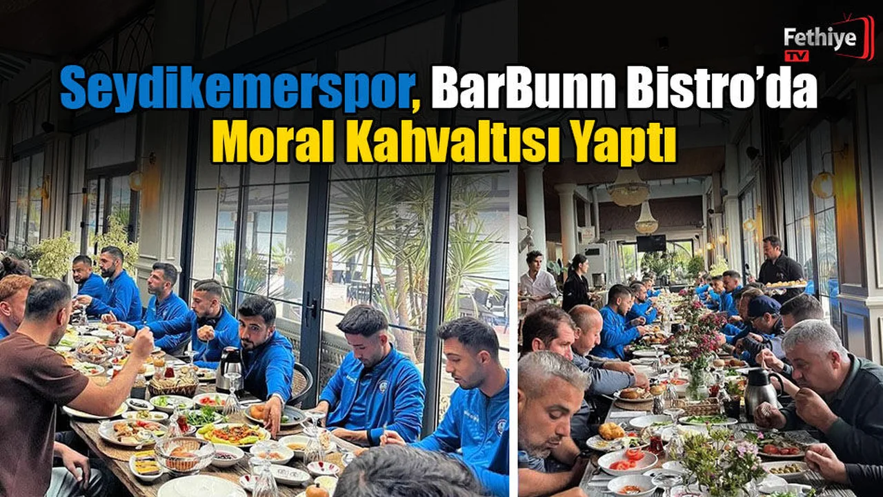 Seydikemerspor, BarBunn Bistro’da Moral Kahvaltısı Yaptı