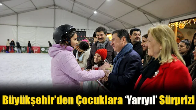 Büyükşehir'den Çocuklara ‘Yarıyıl’ Sürprizi