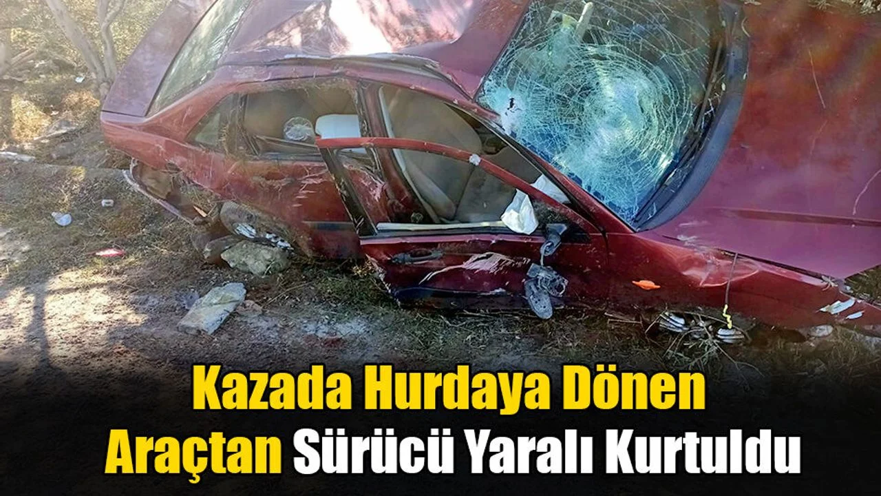 Hurdaya Dönen Araçtan Sürücü Yaralı Kurtuldu