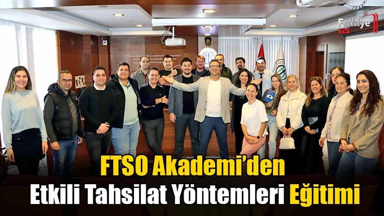 FTSO Akademi’den Etkili Tahsilat Yöntemleri Eğitimi
