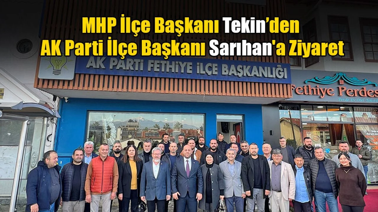 MHP İlçe Başkanı Tekin’den AK Parti İlçe Başkanı Sarıhan'a Ziyaret