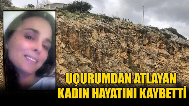 Uçurumdan Atlayan Kadın Hayatını Kaybetti