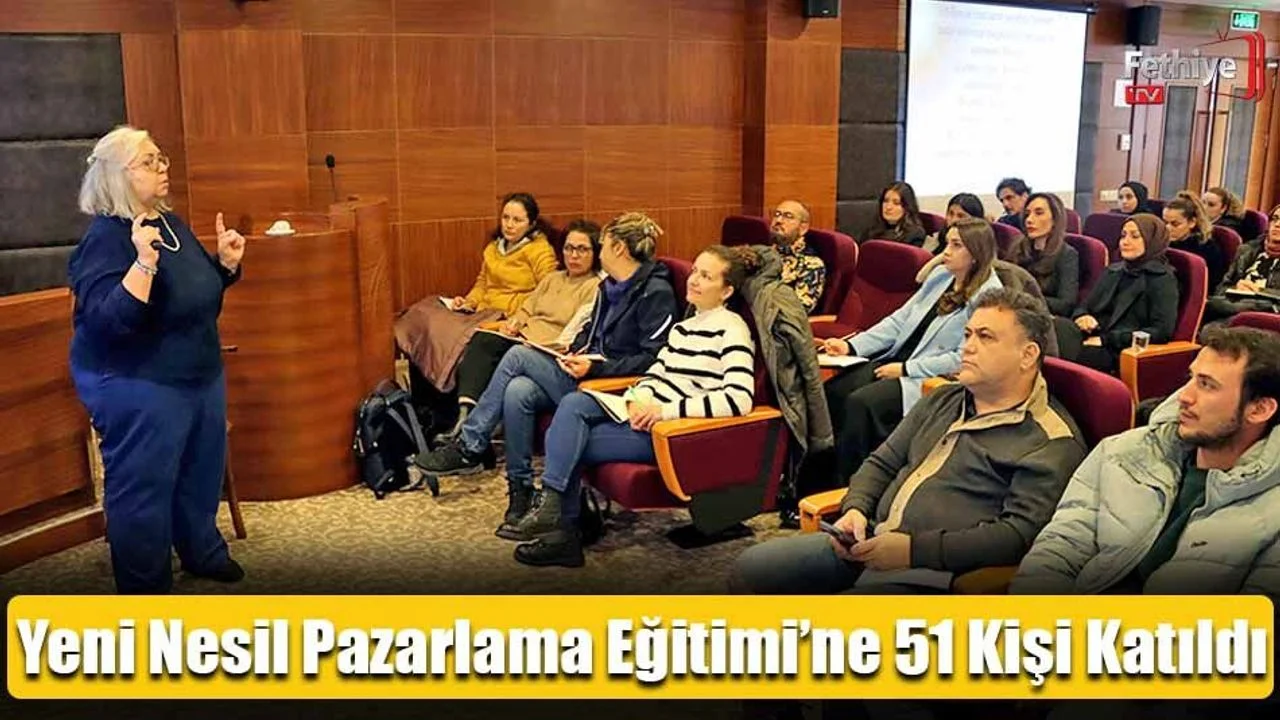 Yeni Nesil Pazarlama Eğitimi’ne 51 Kişi Katıldı
