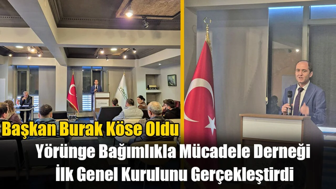 Yörünge Bağımlıkla Mücadele Derneği, İlk Genel Kurulunu Gerçekleştirdi