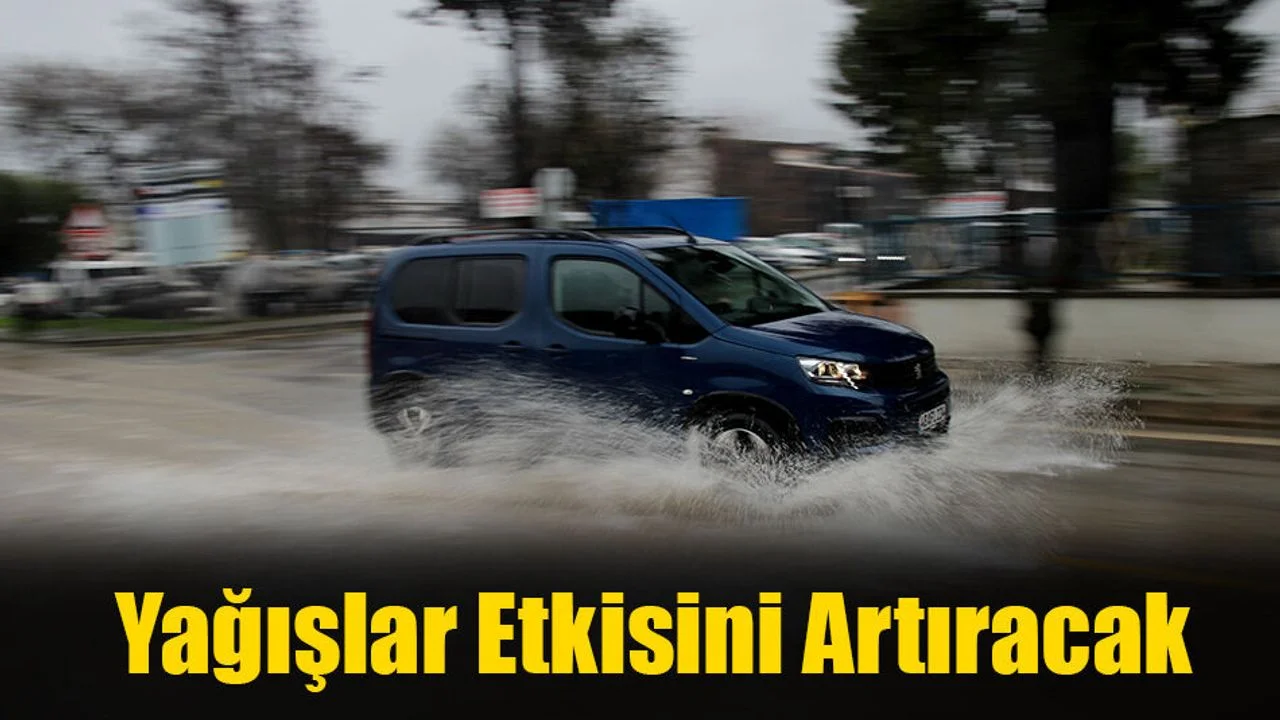 Yağışlar Etkisini Artıracak