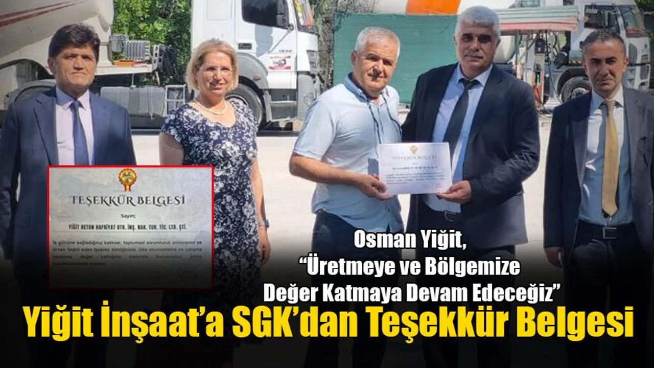 Yiğit İnşaat’a SGK’dan Teşekkür Belgesi