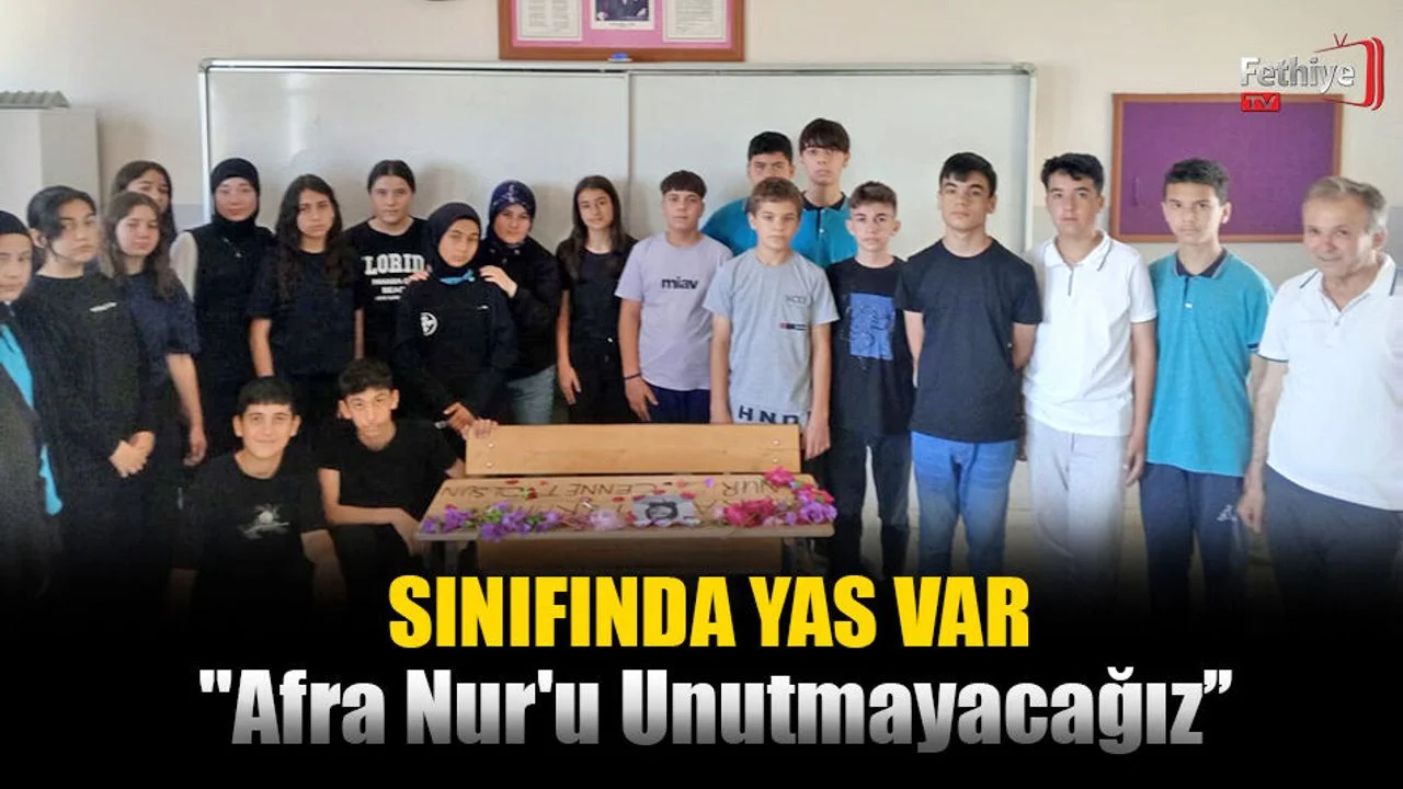 "Afra Nur'u Unutmayacağız’’