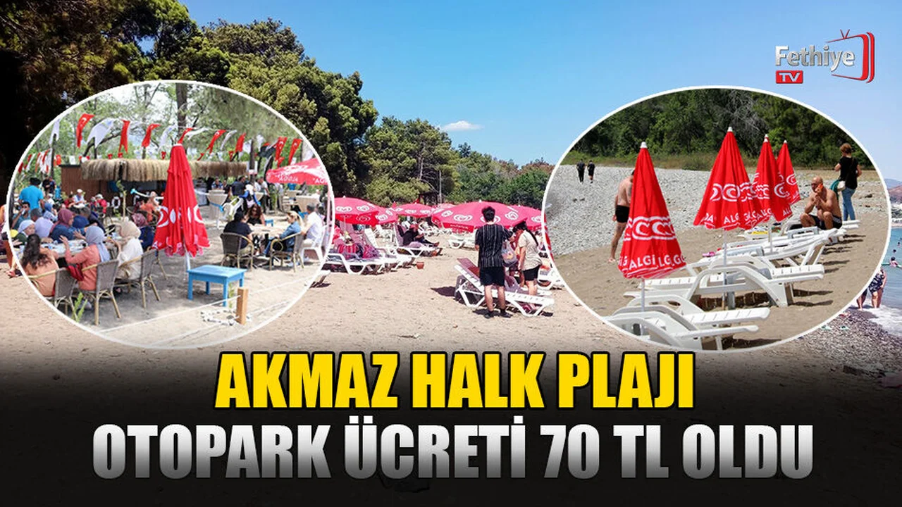 Akmaz Halk Plajı Otopark Ücreti 70 TL Oldu