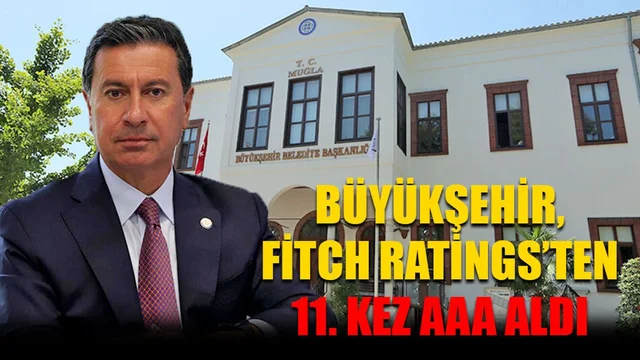 Büyükşehir, Fitch Ratings’ten 11.Kez AAA Aldı