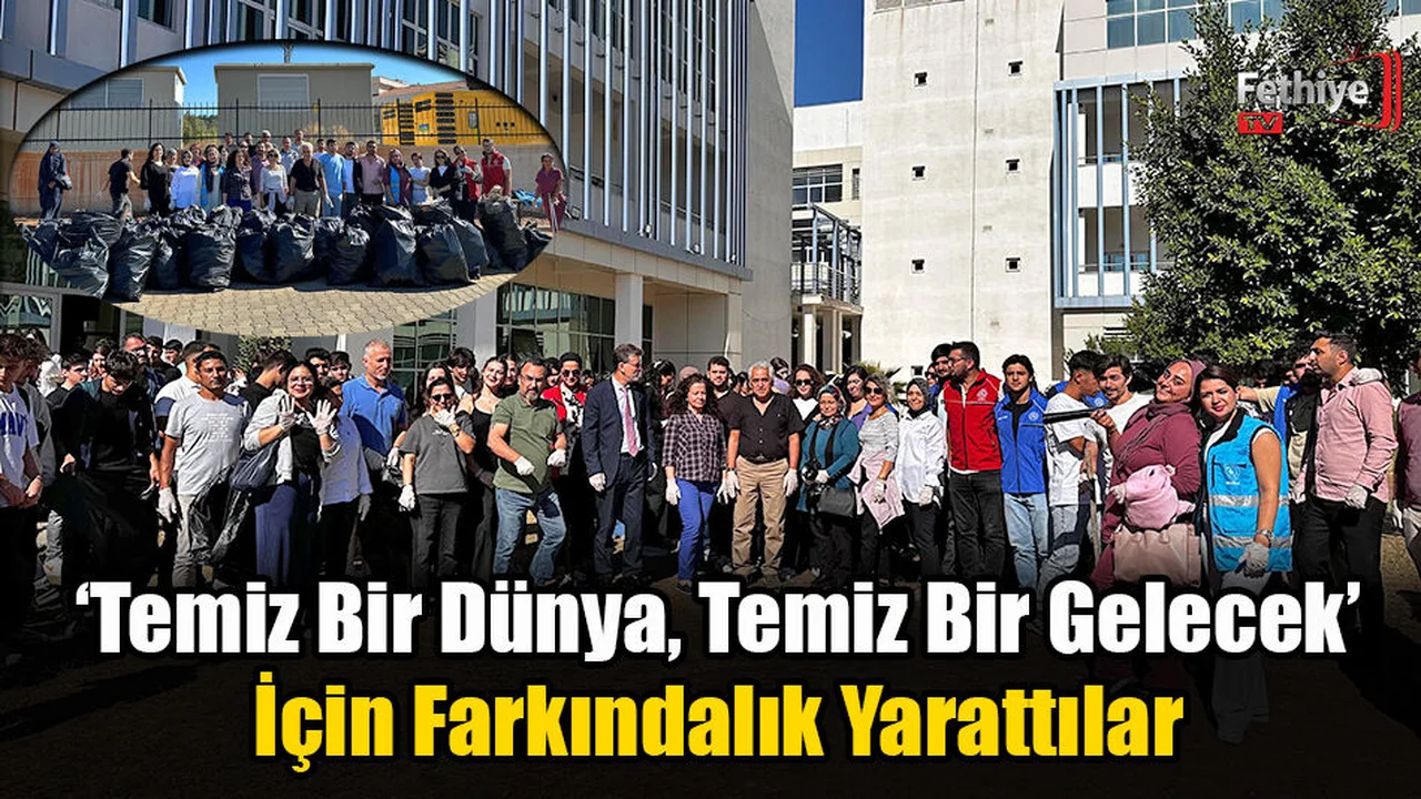 ‘Temiz Bir Dünya, Temiz Bir Gelecek’ İçin Farkındalık Yarattılar