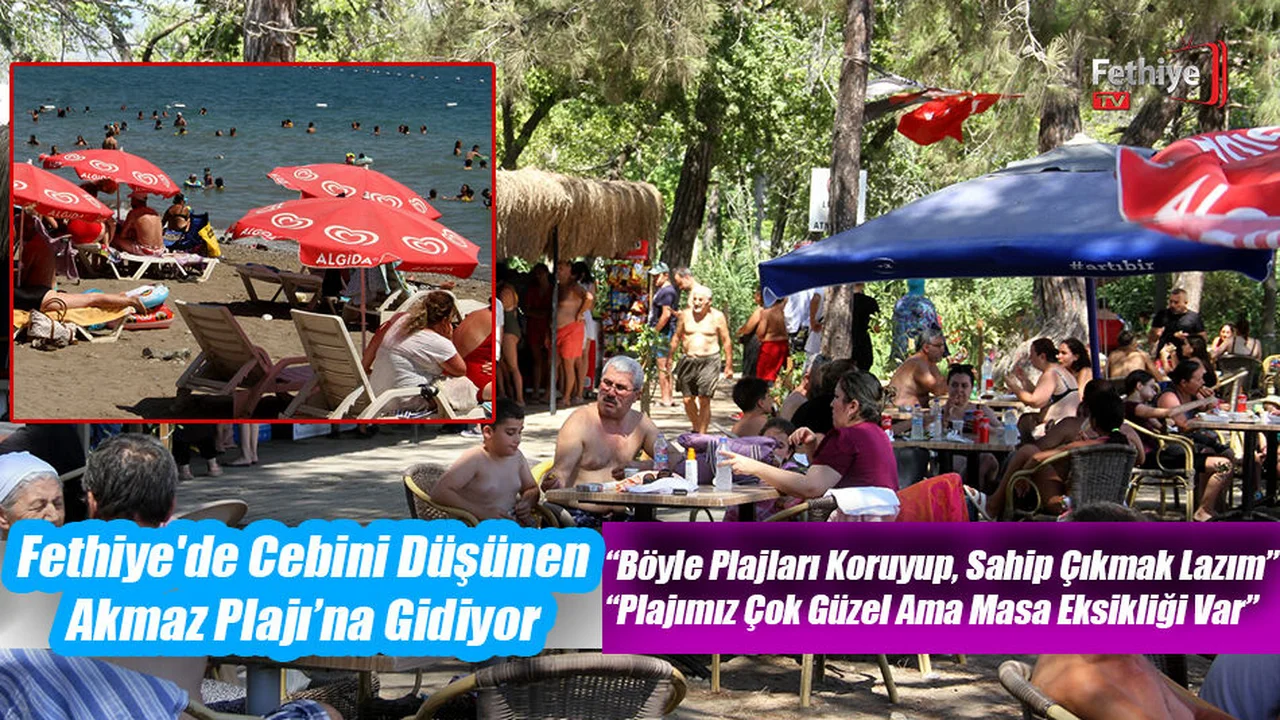 Fethiye'de Cebini Düşünen Akmaz Plajı’na Gidiyor