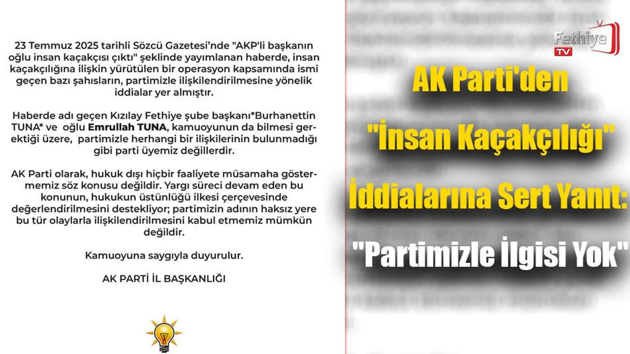 AK Parti'den "İnsan Kaçakçılığı" İddialarına Sert Yanıt: "Partimizle İlgisi Yok"
