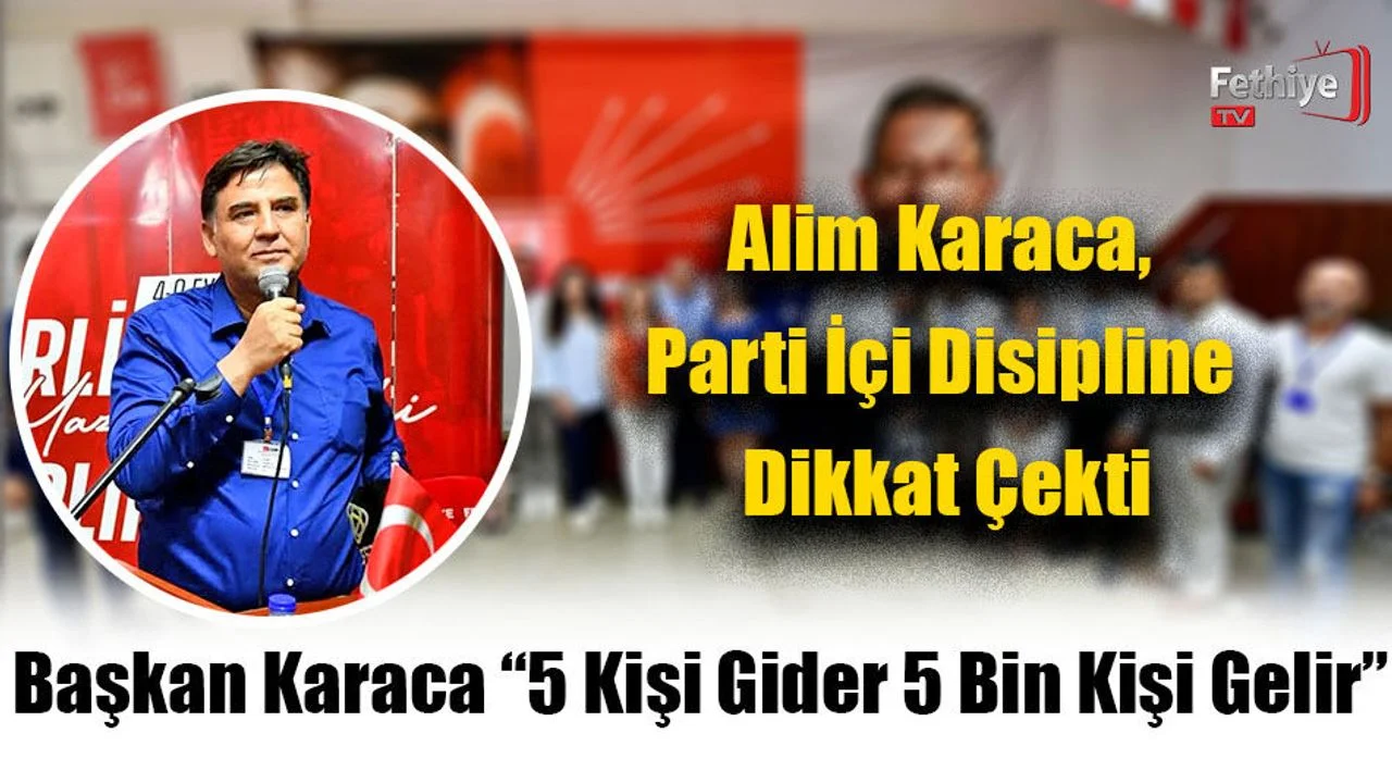 Başkan Karaca “5 Kişi Gider 5 Bin Kişi Gelir”