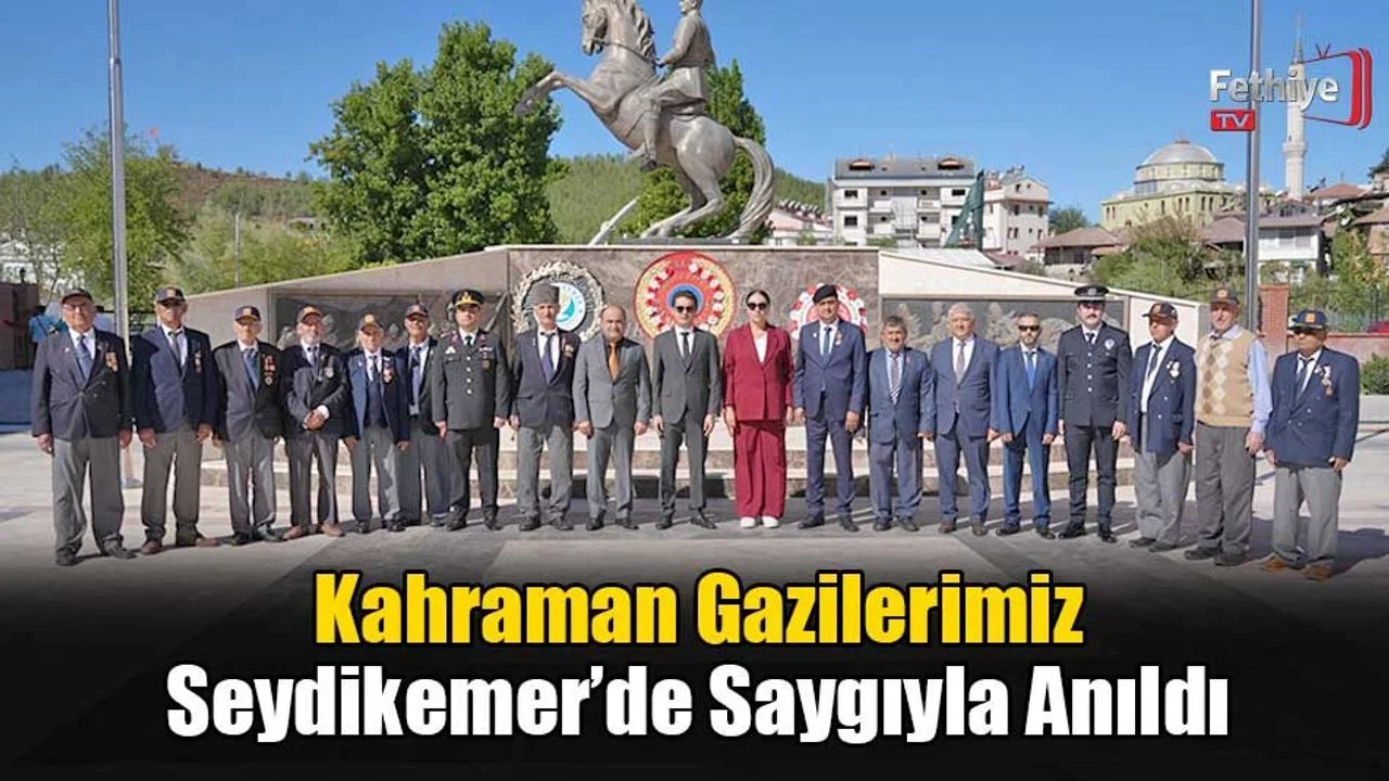 Seydikemer’de 19 Eylül Gaziler Günü Törenle Kutlandı