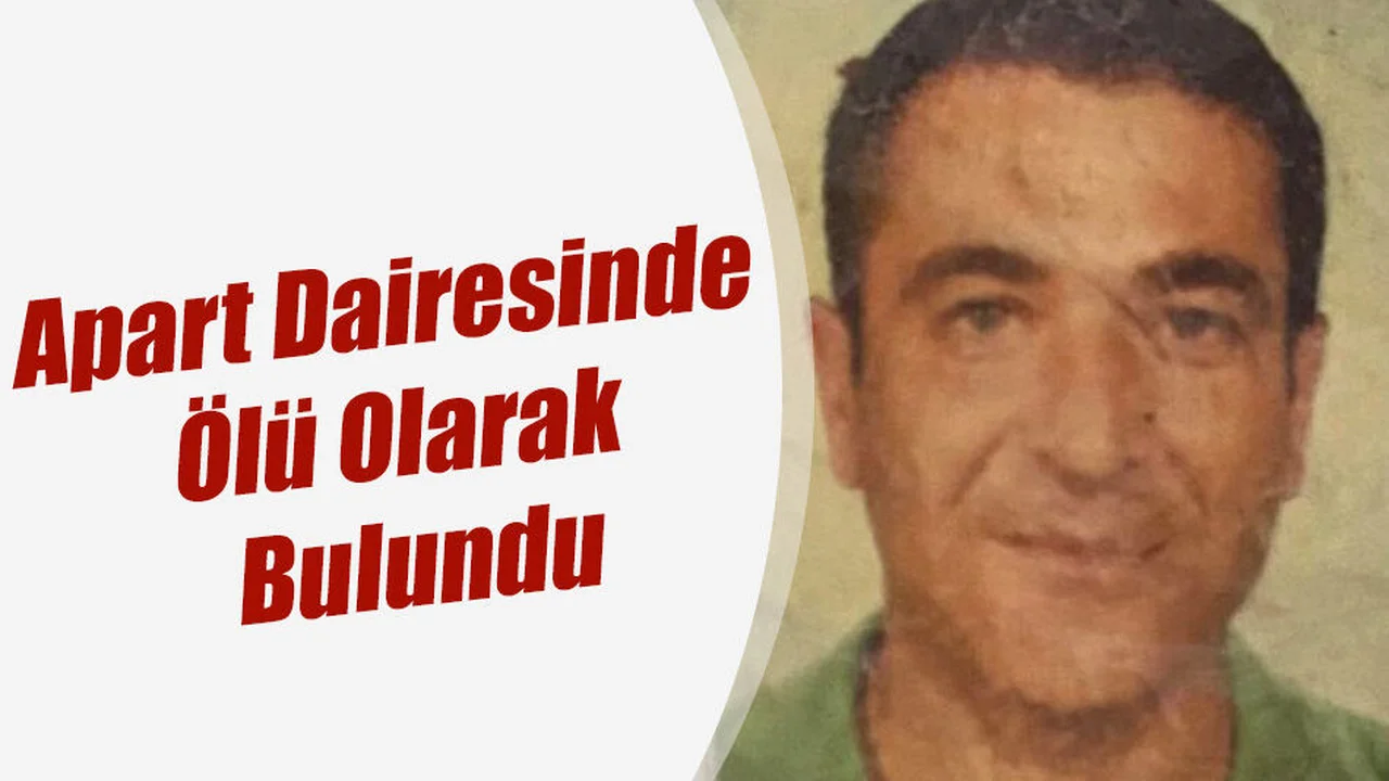 Apart Dairesinde Ölü Olarak Bulundu