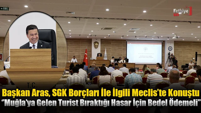 Başkan Aras, SGK Borçları İle İlgili Meclis’te Konuştu
