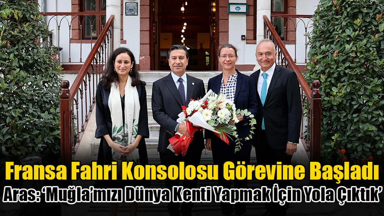 Muğla Fransa Fahri Konsolosu Görevine Başladı