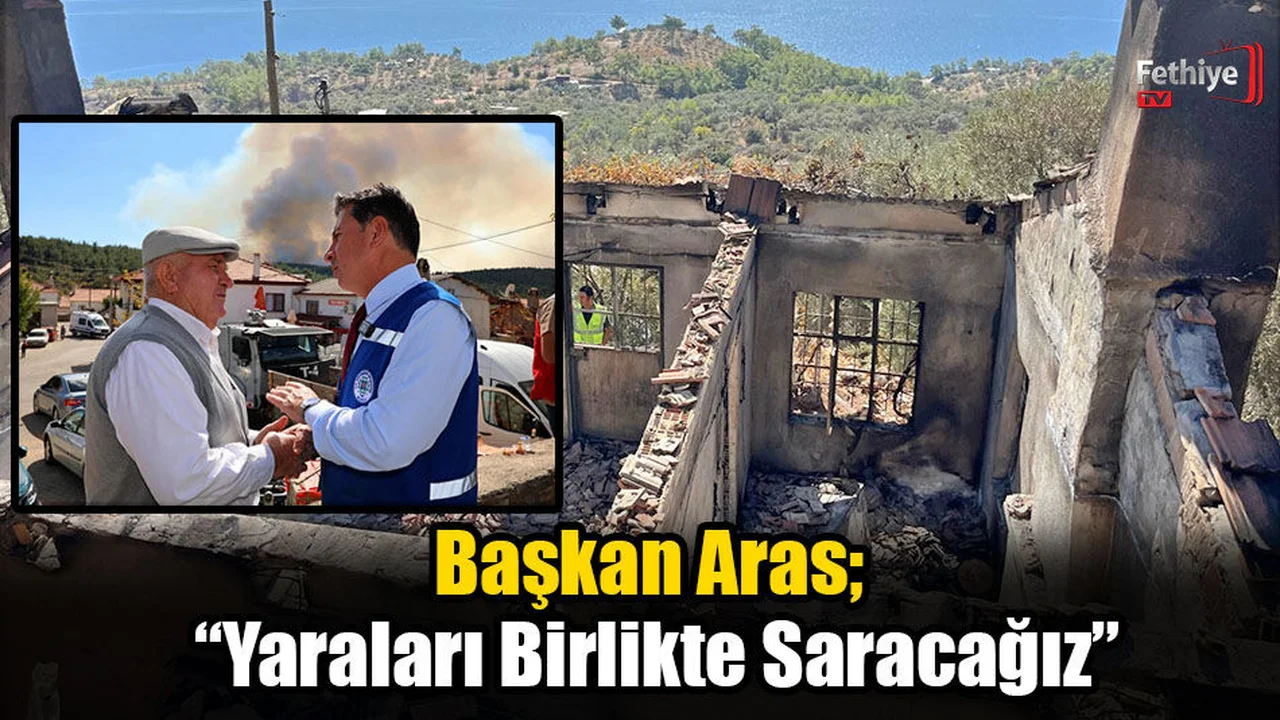 Başkan Aras; “Yaraları Birlikte Saracağız”