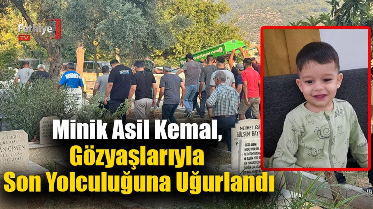 Minik Asil Kemal, Gözyaşlarıyla Son Yolculuğuna Uğurlandı