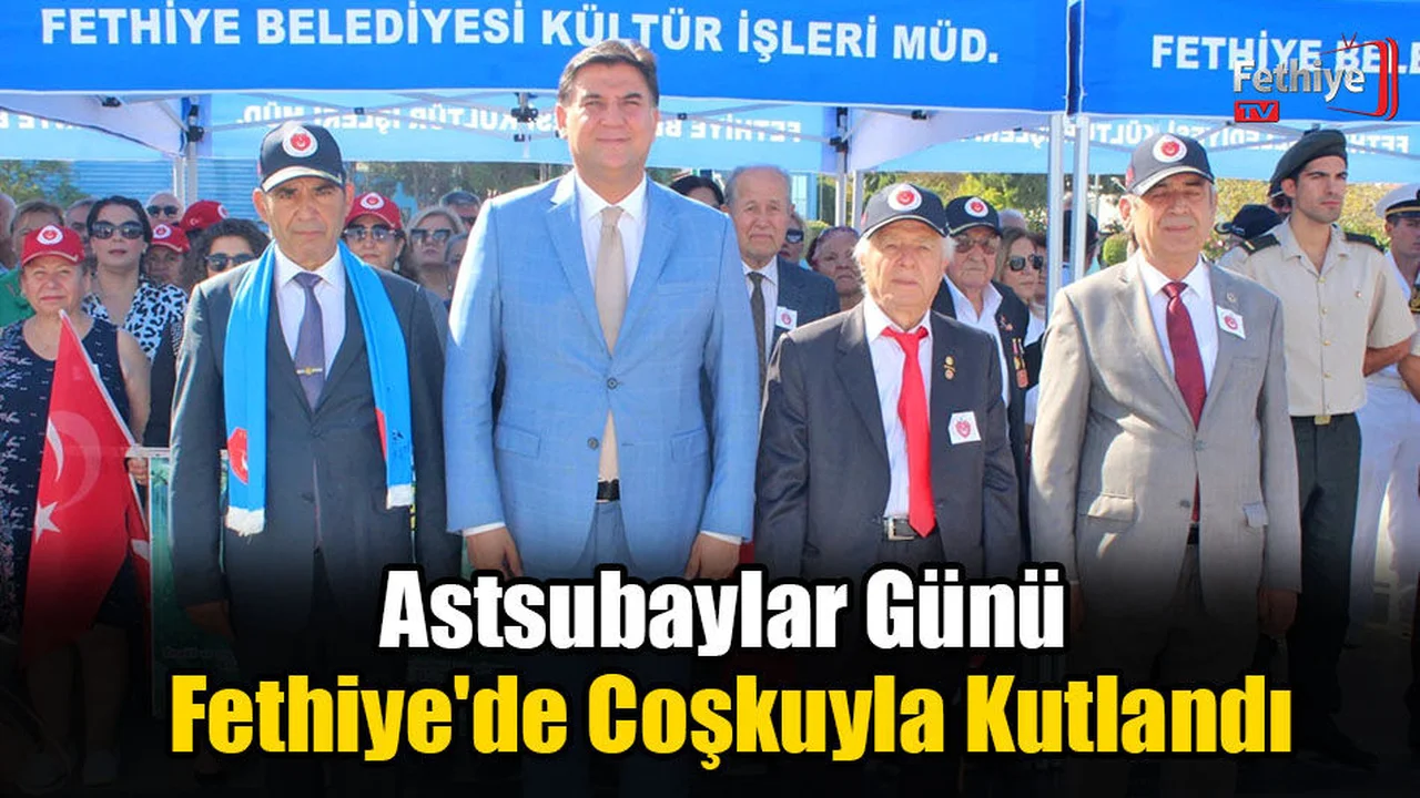 Astsubaylar Günü Fethiye'de Coşkuyla Kutlandı