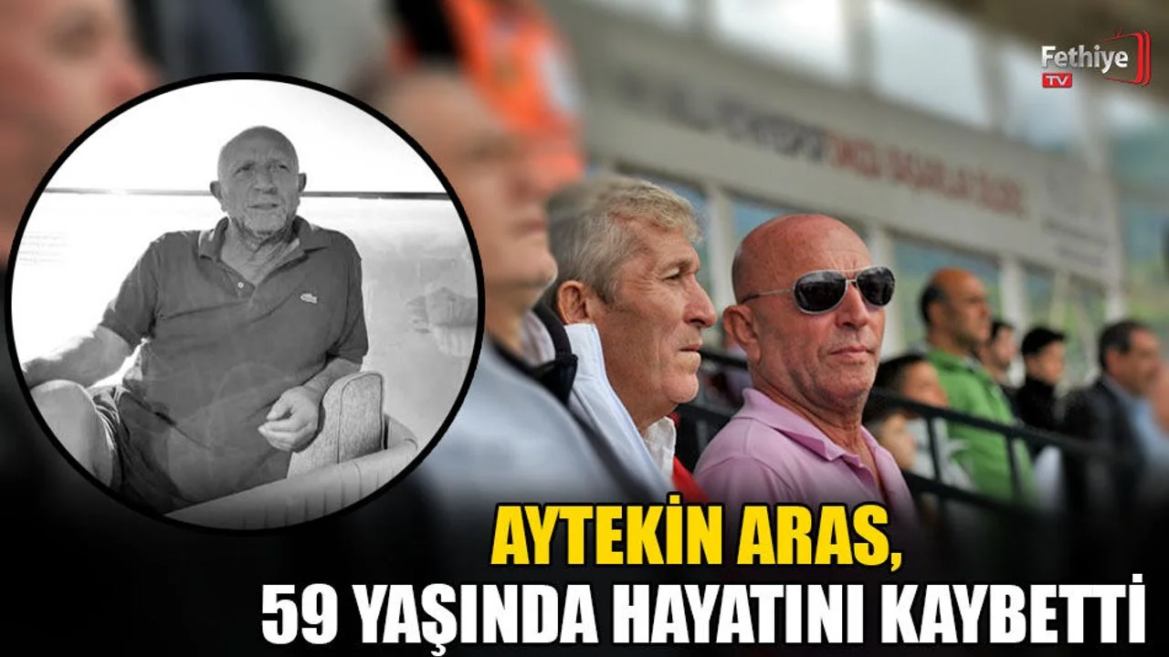 Aytekin Aras, 59 Yaşında Hayatını Kaybetti