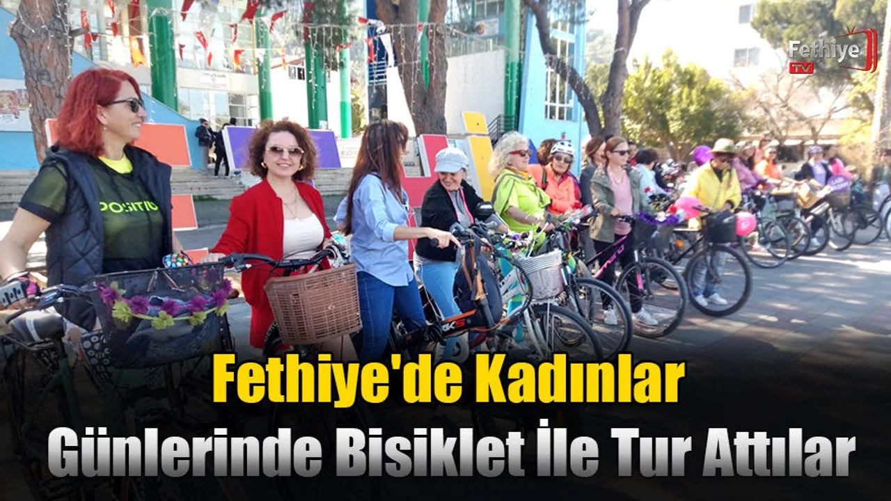 Fethiye'de Kadınlar Günlerinde Bisiklet İle Tur Attılar
