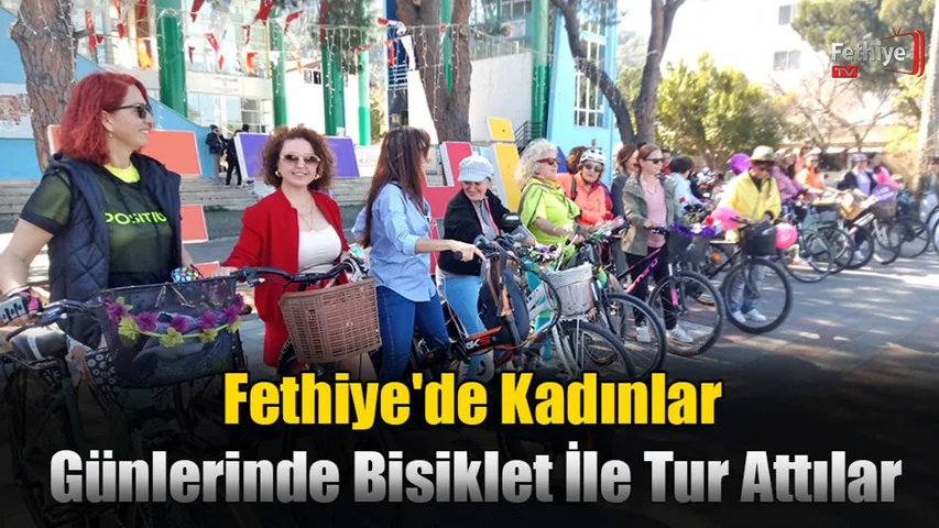 Fethiye'de Kadınlar Günlerinde Bisiklet İle Tur Attılar