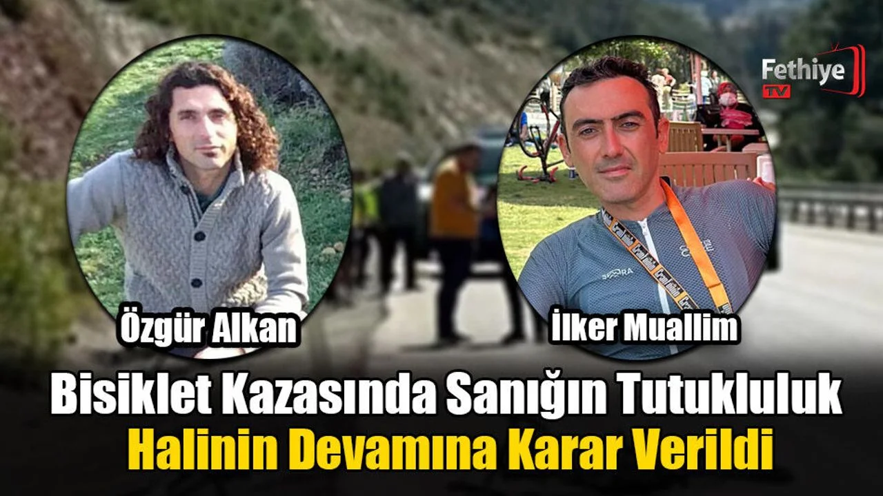 Bisiklet Kazasında Sanığın Tutukluluk Halinin Devamına Karar Verildi