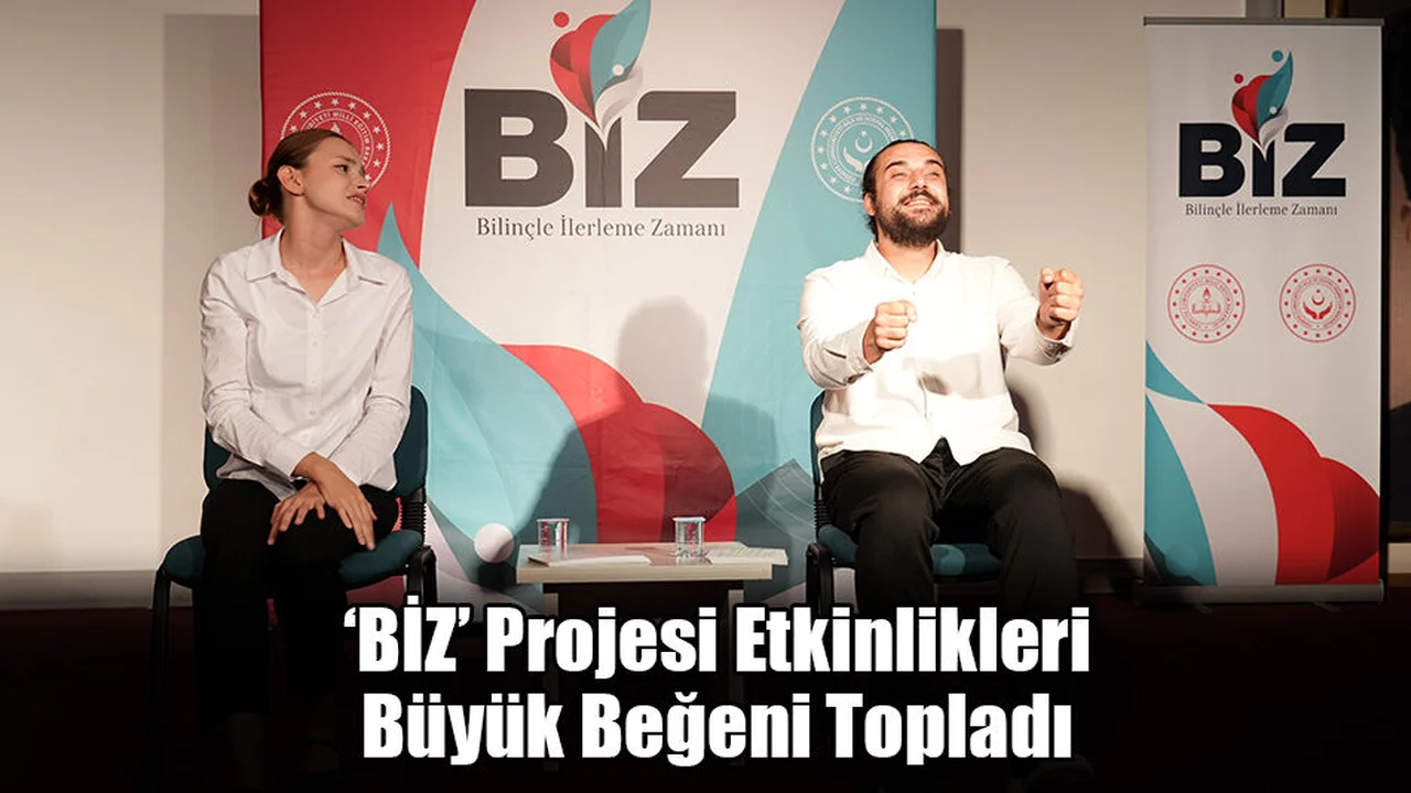 ‘BİZ’ Projesi Etkinlikleri Büyük Beğeni Topladı