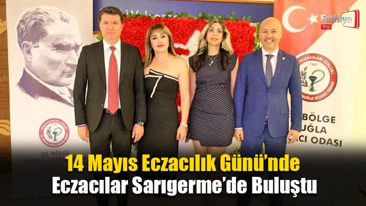 14 Mayıs Eczacılık Günü’nde Eczacılar Sarıgerme’de Buluştu