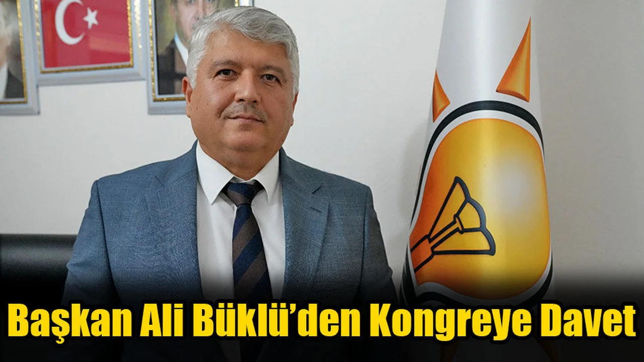 Başkan Ali Büklü’den Kongreye Davet