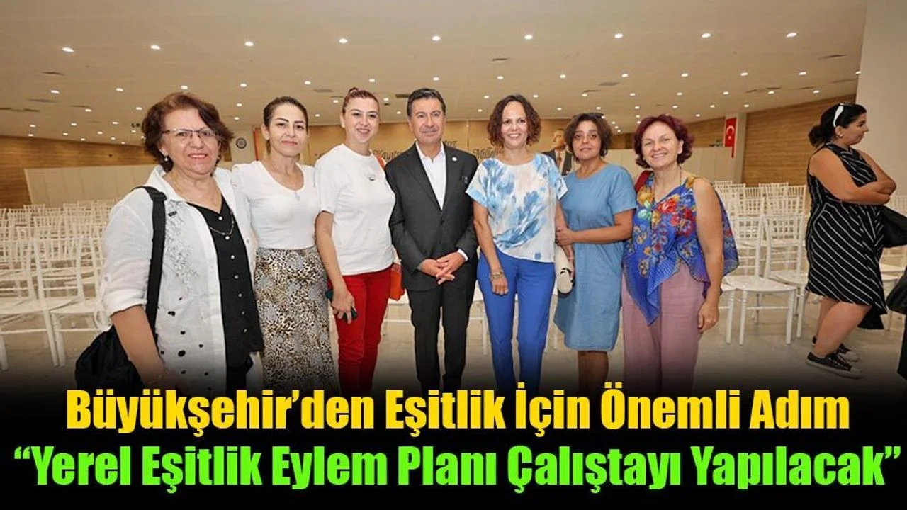 Büyükşehir’den Eşitlik İçin Önemli Adım