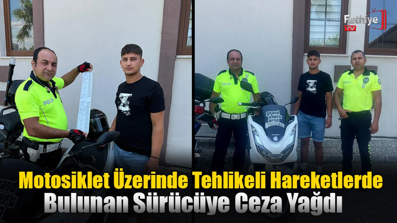 Motosiklet Üzerinde Tehlikeli Hareketlerde Bulunan Sürücüye Ceza Yağdı
