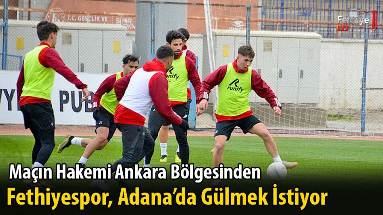 Fethiyespor, Adana’da Gülmek İstiyor