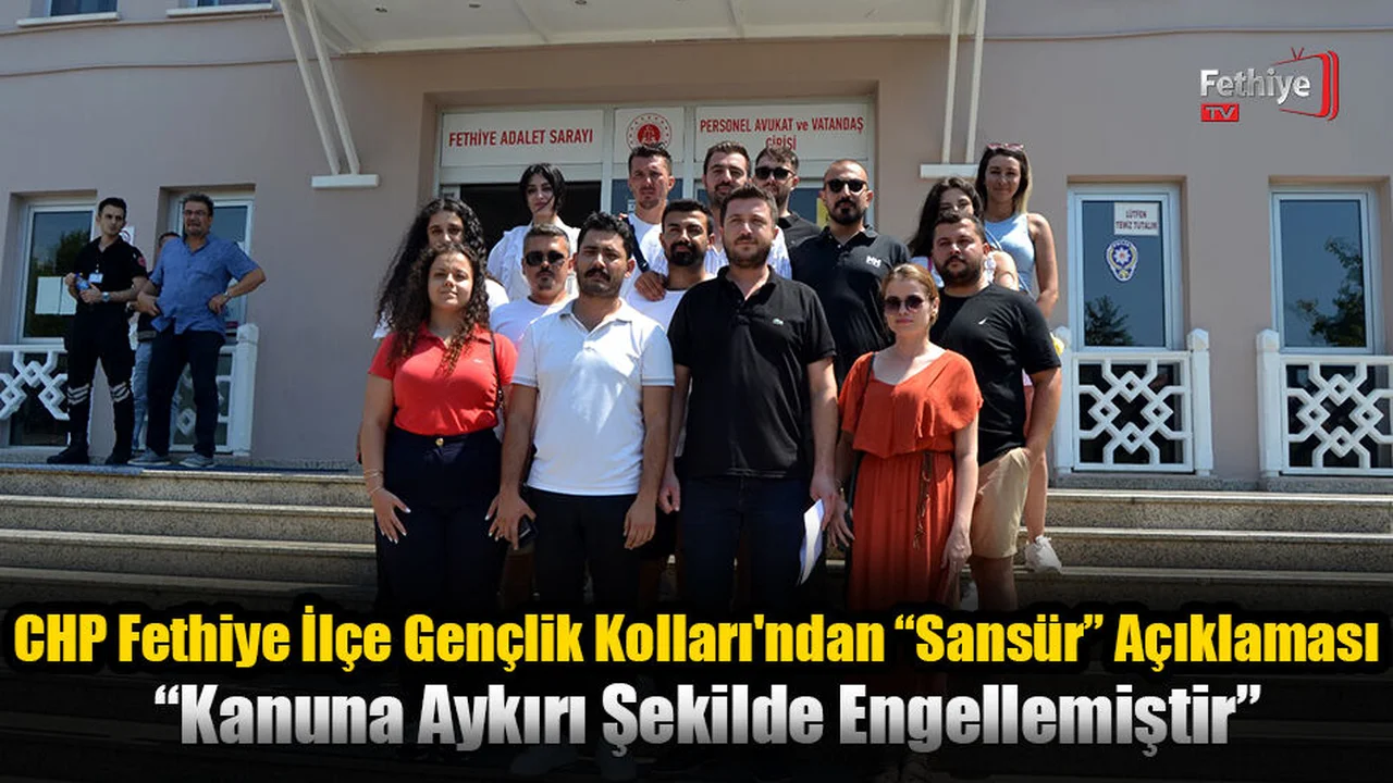 CHP Fethiye İlçe Gençlik Kolları'ndan “Sansür” Açıklaması