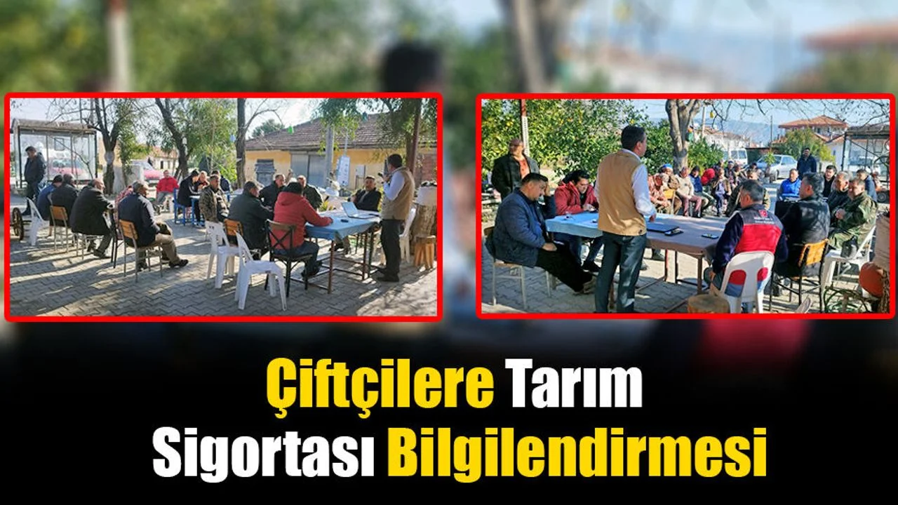 Çiftçilere Tarım Sigortası Bilgilendirmesi