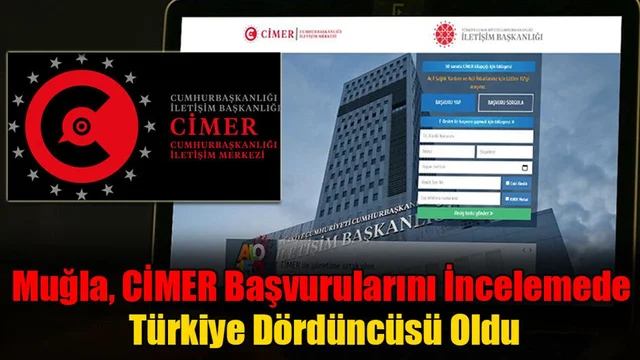Muğla, CİMER Başvurularını İncelemede Türkiye Dördüncüsü Oldu