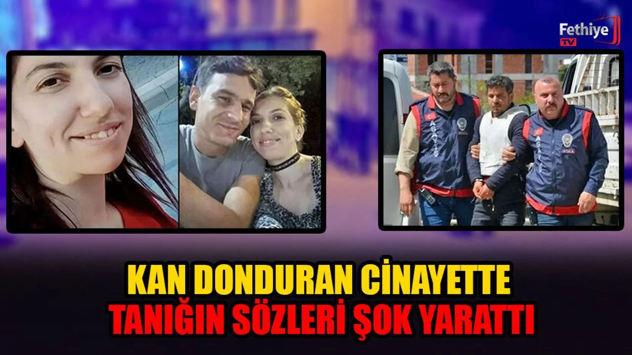 Kan Donduran Cinayette Tanığın Sözleri Şok Yarattı