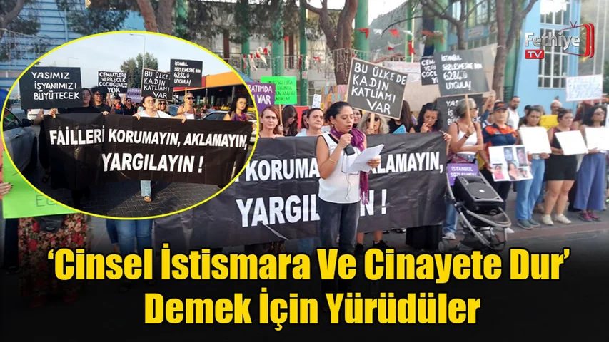‘Cinsel İstismar Ve Cinayete Dur’ Demek İçin Yürüdüler