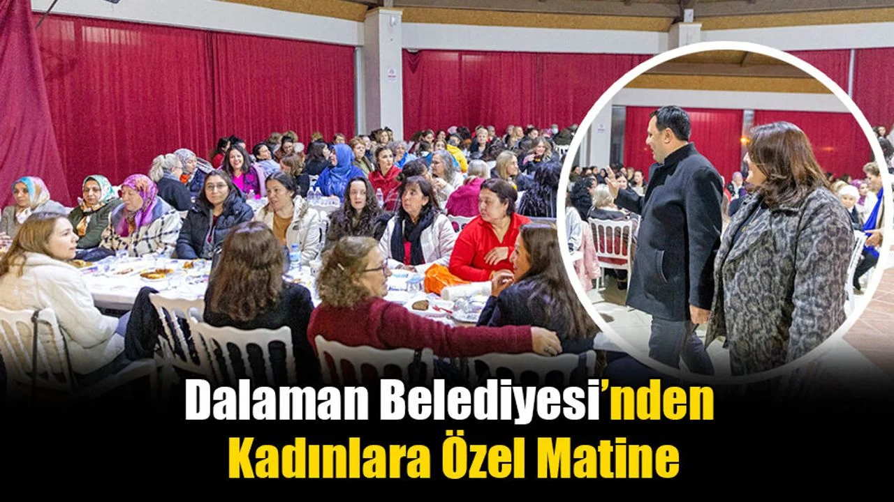 Dalaman Belediyesi Kadınları Unutmadı