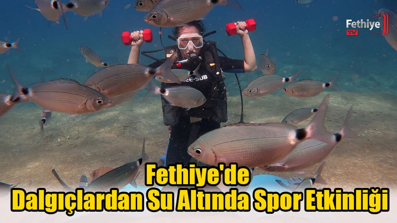 Fethiye'de Dalgıçlardan Su Altında Spor Etkinliği